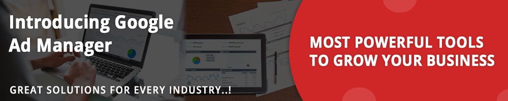 Introducing Google Ad Manager