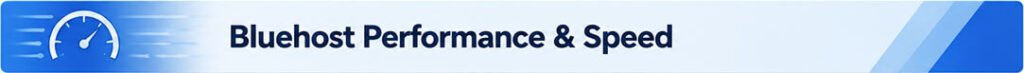 Bluehost Performance & Speed