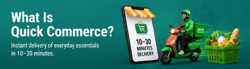 What Is Quick Commerce