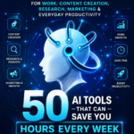 50 AI Tools That Can Save You Hours Every Week